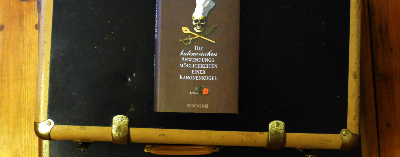 Rezension: „Die kulinarischen Anwendungsmöglichkeiten einer Kanonenkugel“