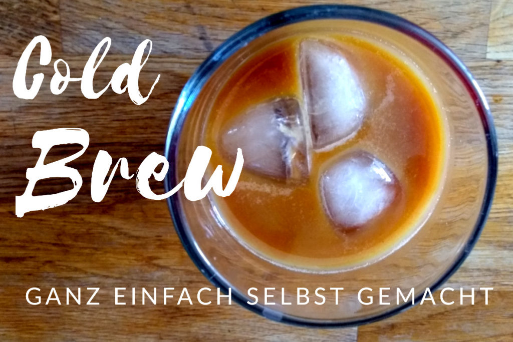 20180716_titel__cold brew__(c) www.JaegerDesVerlorenenSchmatzes.de